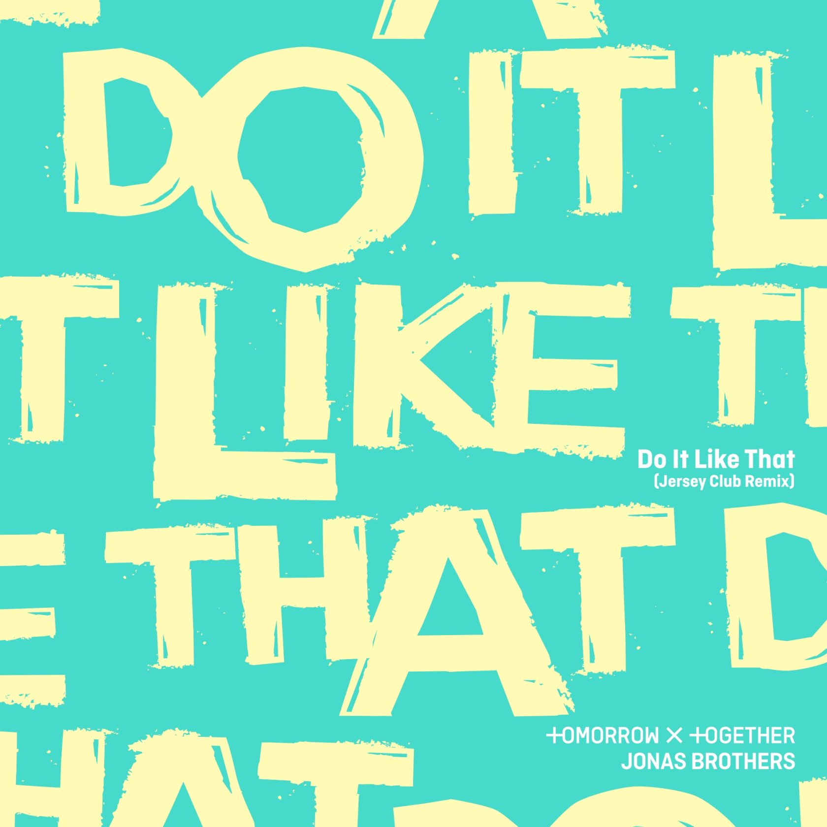 TOMORROW×TOGETHERとジョナス・ブラザーズによる「Do It Like That」のデジタルカバー(P)&(C) BIGHIT MUSIC